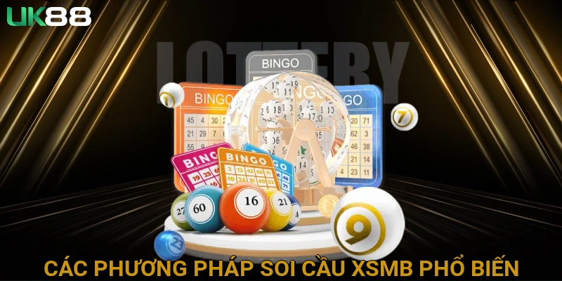 Các Phương Pháp Soi Cầu XSMB Phổ Biến