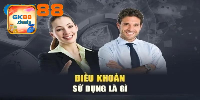 Những chính sách điều khoản áp dụng tại GK88